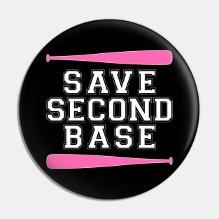 Save Second Base - Pink Baseball Bat Pin