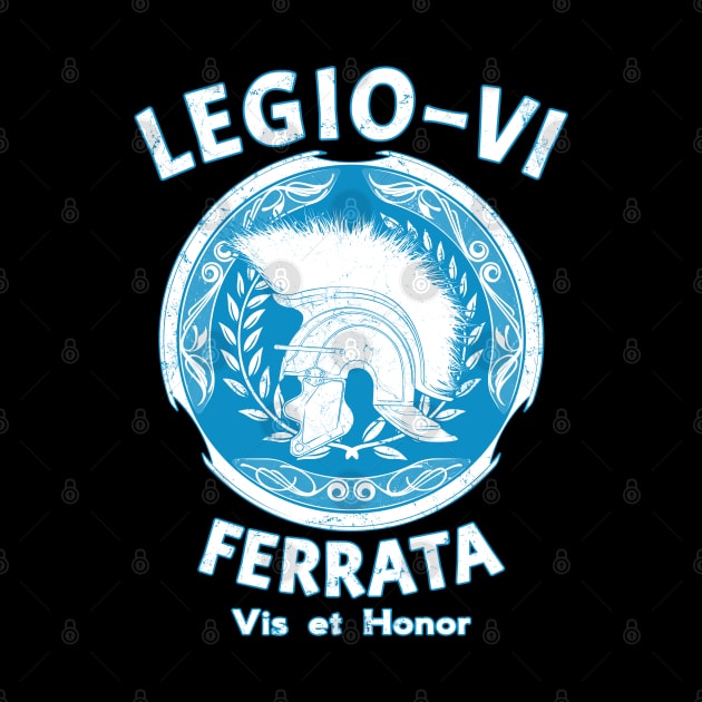 Legio VI Ferrata by NicGrayTees