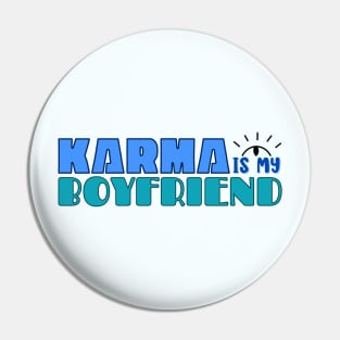 Karma is my boyfriend Midnights Lyric Pin