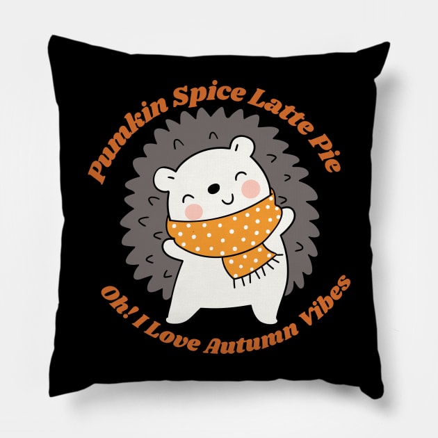 Pumpkin Spice Latte Pie Oh I love Autumn Vibes Pillow by Artist usha