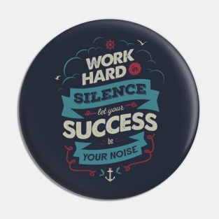 WORK HARD Pin