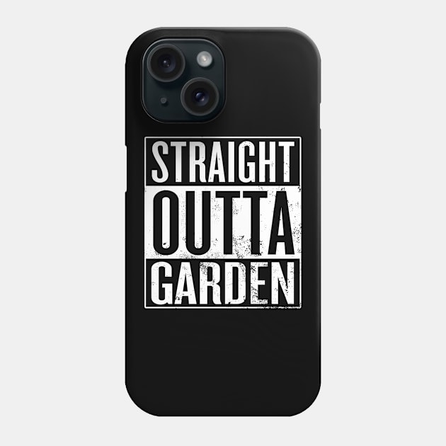 Straight Outta Garden Phone Case by Saulene