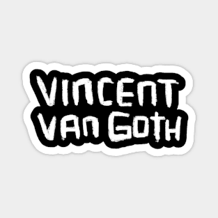 Artist Van Gogh, Vincent van Goth Magnet