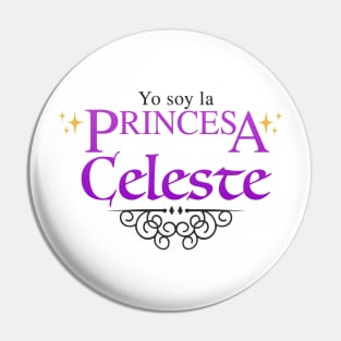 Yo soy la Princesa Celeste Pin