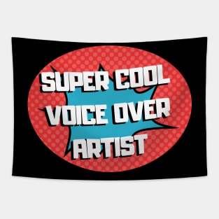 super cool voice over artist Tapestry