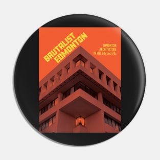 Brutalist Edmonton Pin