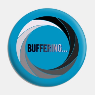 Buffering... Pin