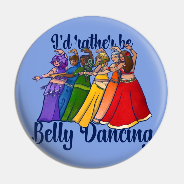 I'd rather be belly dancing Pin by bubbsnugg