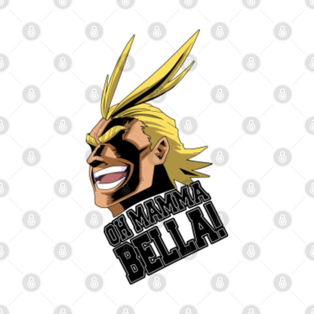 Disover Oh mamma bella - All Might - T-Shirt