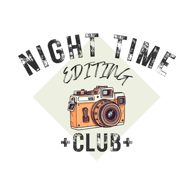 Night time editing club | Fun t-shirt design for photographers by Rainbow Kin Wear