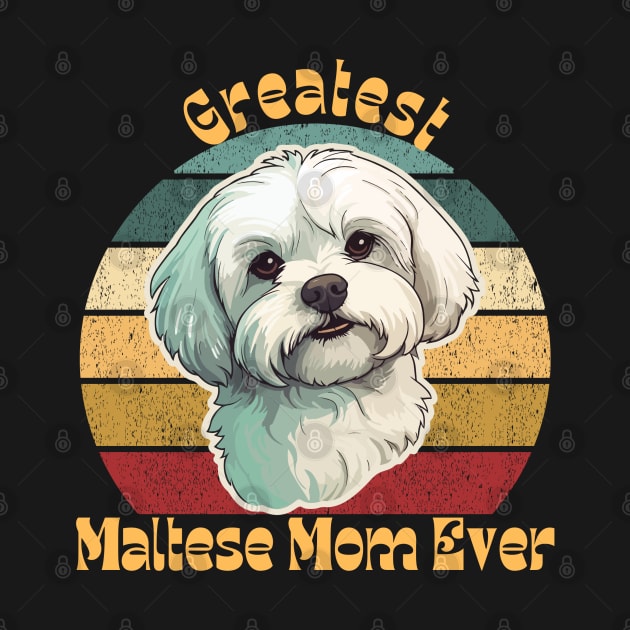 Greatest Maltese Mom by TrapperWeasel