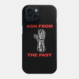 Ash From The Past Phone Case