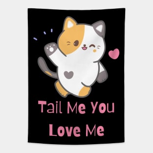 Flirty Cat, Tail Me You Love Me Tapestry