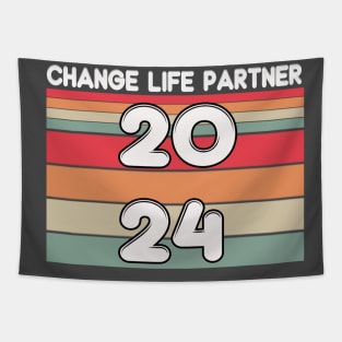 change life partner 2024 meme Tapestry