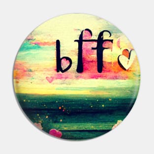 You are my BFF - best friends forever Pin