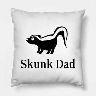 Skunk Dad for Pet Skunk Lovers Pillow