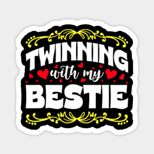 Twinning With My Bestie Retro Friendship Day Best Friend Magnet