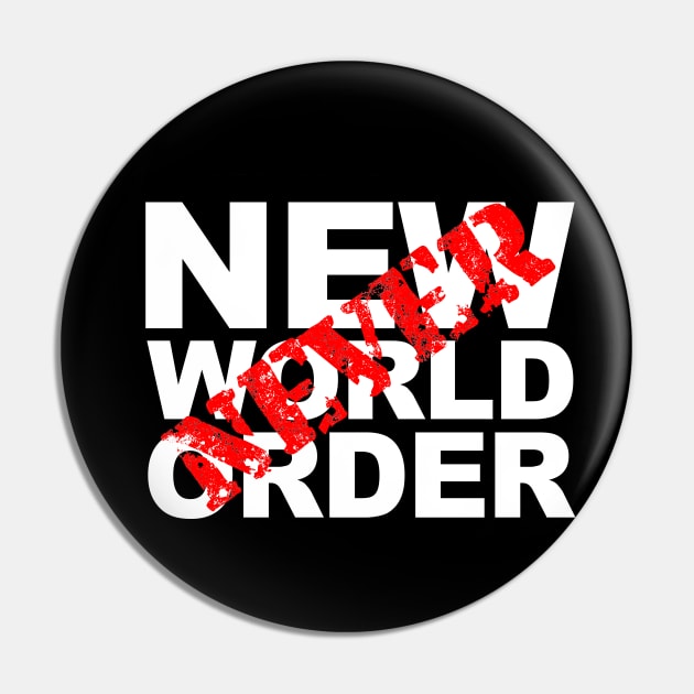 NWO... NEVER Pin by StephenBibbArt