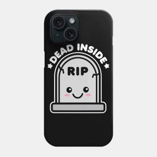 Dead Inside Kawaii Tombstone Halloween Design Phone Case