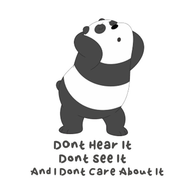 Panda Bear Dont Care by Bud's Clothing