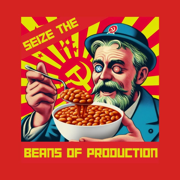 Karl Marx - Seize the beans of production - Communist Manifesto by SocraTees