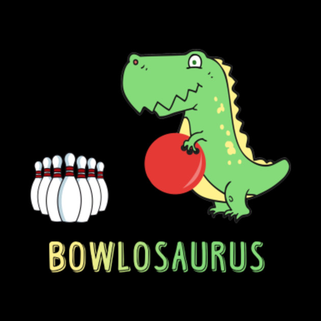Bowlosaurus Bowling Dinosaur Bowling Tapestry TeePublic