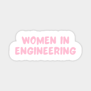 women in engineering Magnet