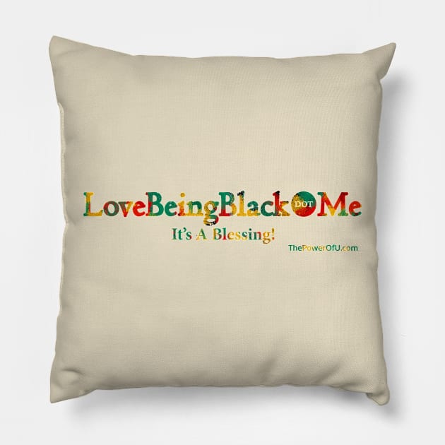 LoveBeingBlack.Me - Afro Colors Pillow by ThePowerOfU