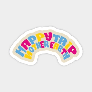 Happy Trip Magnet