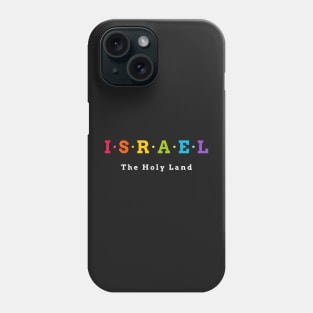 Israel, The Holy Land. Phone Case