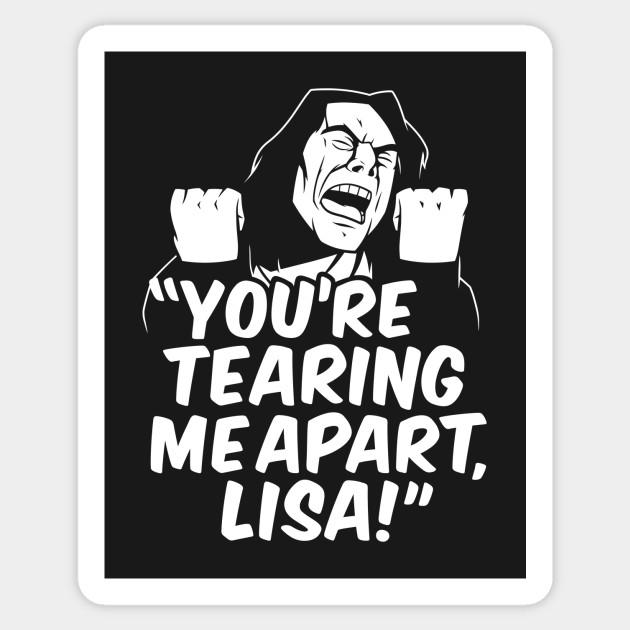 you re tearing me