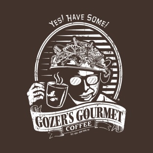 Gozer's Gourmet Coffee: Yes, Have Some! T-Shirt