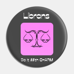 Librans Do It With CHARM Pin