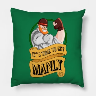 It's Time to get Manly Pillow