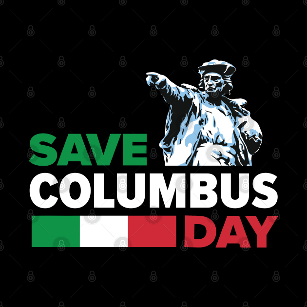 Save Columbus Day - Italian Pride print by Vector Deluxe