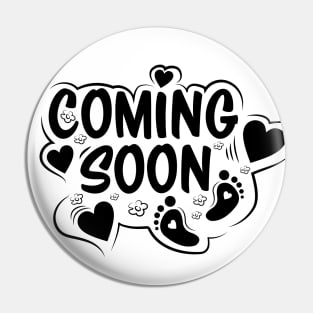 Coming Soon Funny pregnancy baby gift Pin