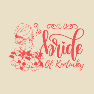 Bride of Kentucky T-Shirt