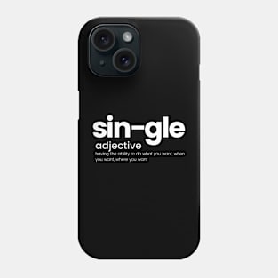 Single Valentine Shirt Phone Case