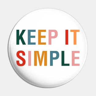 Keep it Simple Pin