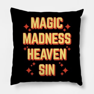 Magic Madness Heaven Sin v4 Pillow