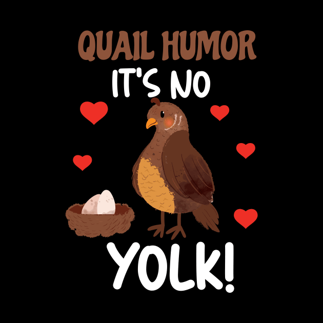 Quail Humor It's No Yolk Funny by Lakeside Quail