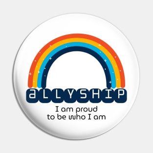 Allyship - Proud to be who I am Pin