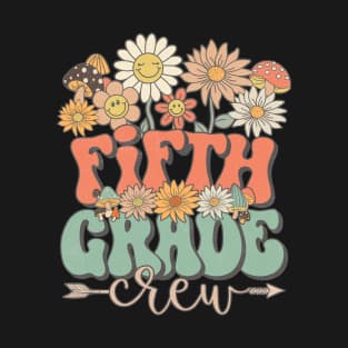 Back To School Retro Groovy Wildflower Fifth Grade Crew Funny Teacher Girls T-Shirt