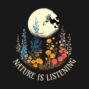 Nature is Listening Wildflowers Full Moon T-Shirt