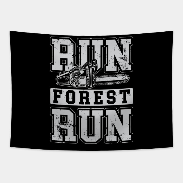 Run Forest Run Funny Lumberjack Tapestry by ryanjaycruz
