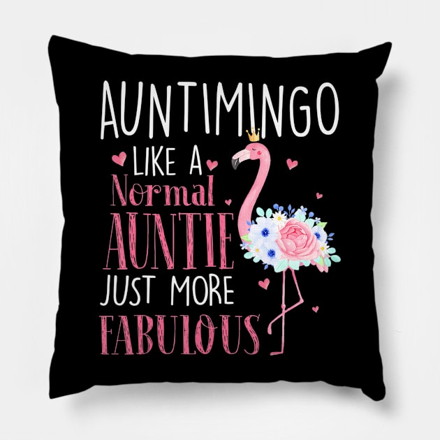 Flamingo Auntimingo like a normal Auntie Funny Grandma Pillow by mccloysitarh