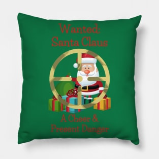 Santa Claus - Cheer and Present Danger Pillow