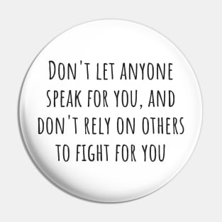 Speak for You Pin