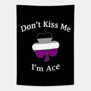 Don't Kiss Me, I'm Ace Tapestry