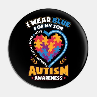 Autism Awareness I Wear Blue for My Son Pin